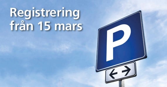 Parkeringsskylt med information registrering från 15 mars